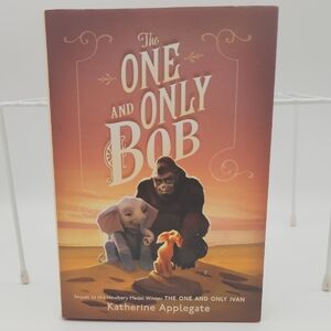 The One and Only Bob Hardback by Katherine Applegate